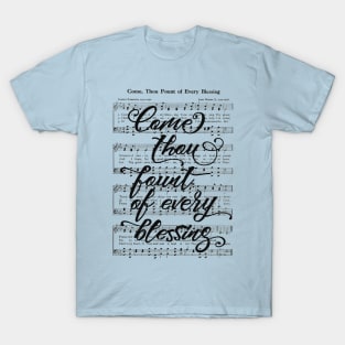 Come Thou Fount of Every Blessing Hymn Lettering T-Shirt